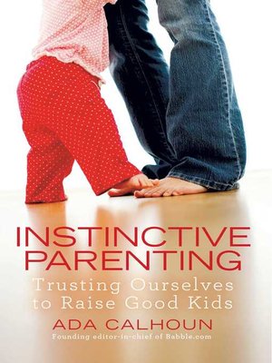 cover image of Instinctive Parenting